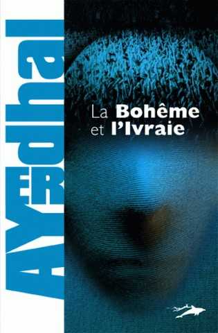 Ayerdhal, La Bohme et l'ivraie