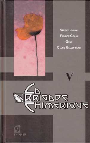 Lehman Serge ; Colin Fabrice ; Gess & Bessonneau Celine, La Brigade chimrique 5