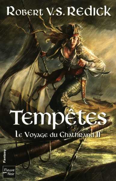 Redick Robert V. S., Le Voyage du Chathrand 2 - Temptes