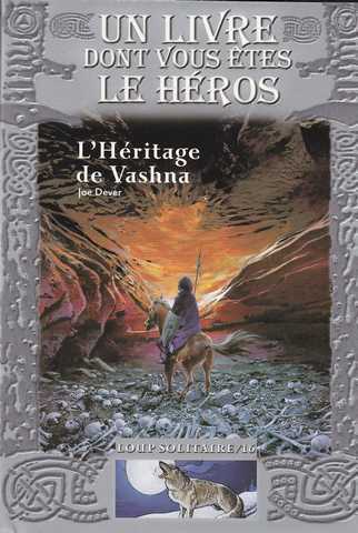 Dever Joe, Loup solitaire 16 - L'hritage de vashna