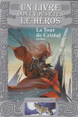 Dever Joe, Loup solitaire 17 - La tour de cristal