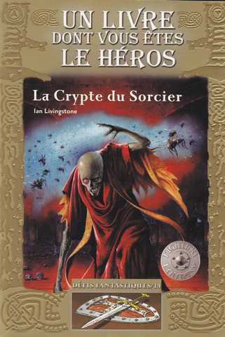 Livingston Ian, Defis fantastiques 14 - La crypte du sorcier