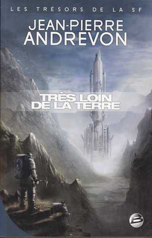 Andrevon Jean-pierre, Trs loin de la Terre