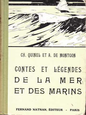 Quinel Ch. & Montgon A. De, Contes et lgendes de la mer et des marins