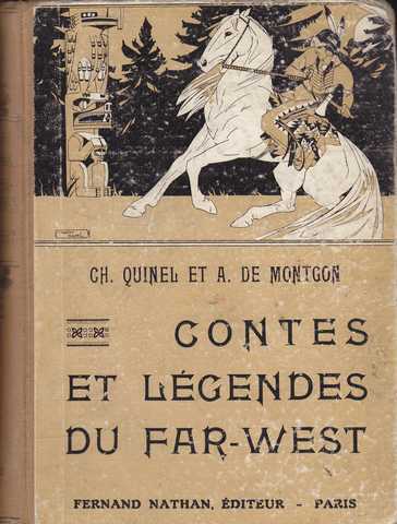 Quinel Ch. & Montgon A. De, Contes et lgendes du Far West