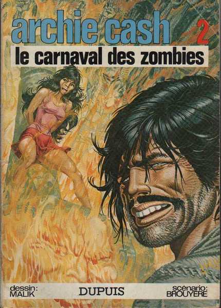 Malik & Brouyere, Archie Cash 2 - Le carnaval des zombies