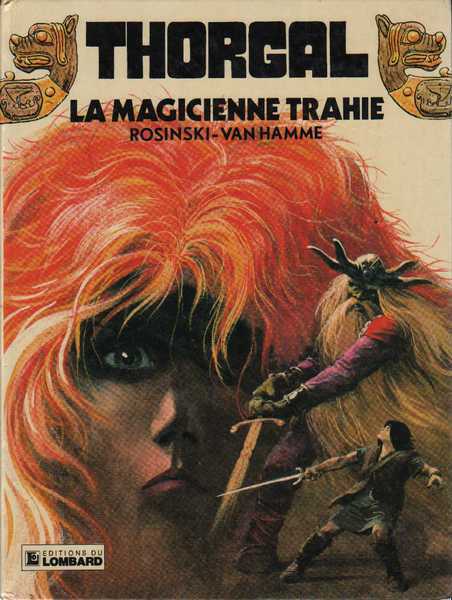 Rosinski & Van Hamme, Thorgal n01 - La magicienne trahie