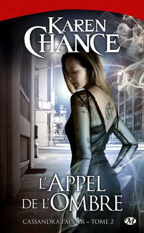 Chance Karen, Cassandre Palmer 2 - L'appel de l'ombre