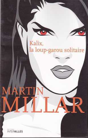 Millar Martin, kalix 1 - La loup-garou solitaire