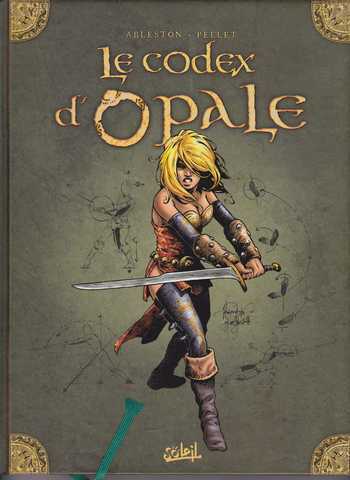 Arleston & Pellet, Le codex d'opale