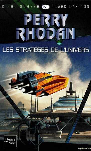 Scheer K.h. & Darlton C., perry Rhodan 270 - Les stratges de l'univers