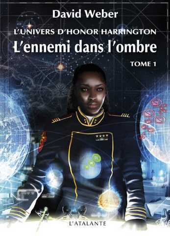 Weber David, L'univers de Honor Harrington - L'ennemi dans l'ombre 1