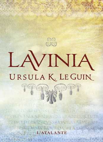 Le Guin Ursula K. , Lavinia