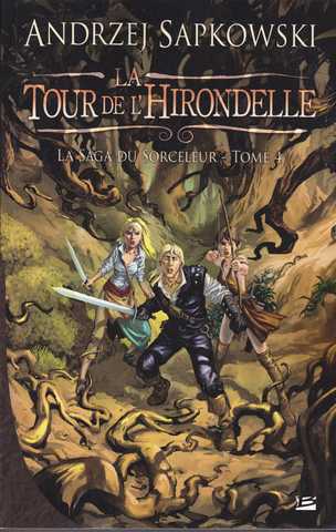 Sapkowski Andrezj, La Saga du Sorceleur  4 - La Tour de l'hirondelle