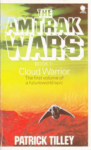 Tilley Patrick, The amtrak wars 1 - Cloud warrior
