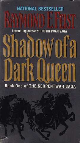 Feist Raymond E., the serpentine war saga 1 - Shadow of a dark queen