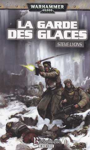 Lyons Steve, La garde des glaces