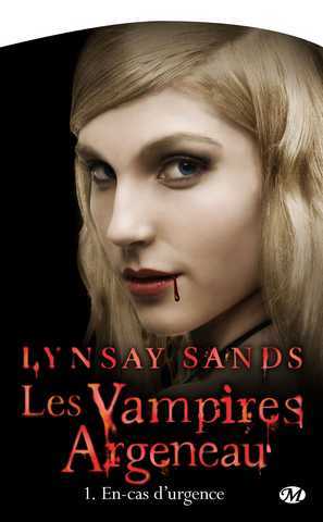 Sands Lindsay, Les vampires Argeneau 1 - En-cas d'urgence