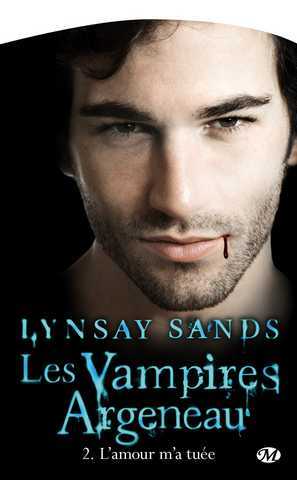 Sands Lindsay, Les vampires Argeneau 2 - L'amour m'a tue