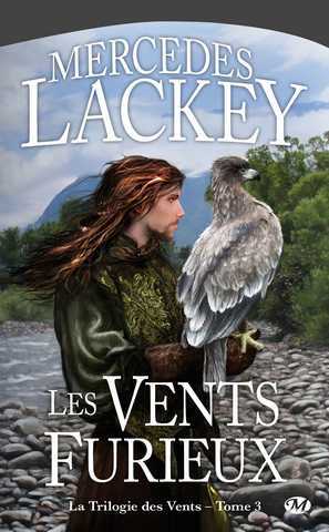 Lackey Mercedes, La trilogie des vents 3 - Les vents furieux