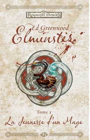 Greenwood Ed, Elminster 1 - La jeunesse d'un mage