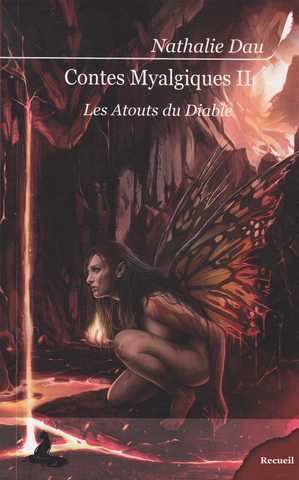 Dau Nathalie, Contes myalgiques 2 - Les atouts du diable