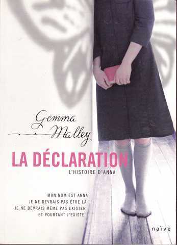 Malley Gemma, La dclaration