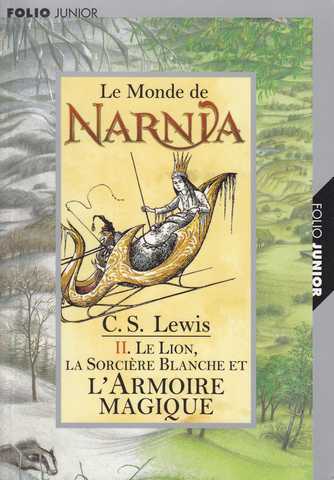 Lewis C.s., Les chroniques de narnia 2 - Le lion, la sorciere blanche et l'armoire magique