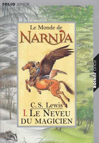 Lewis C.s., Les chroniques de narnia 1 - Le neveu du magicien