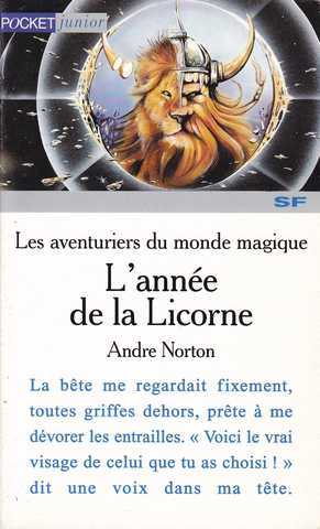 Norton Andr, Les aventuriers du monde magique 3 - L'anne de la licorne