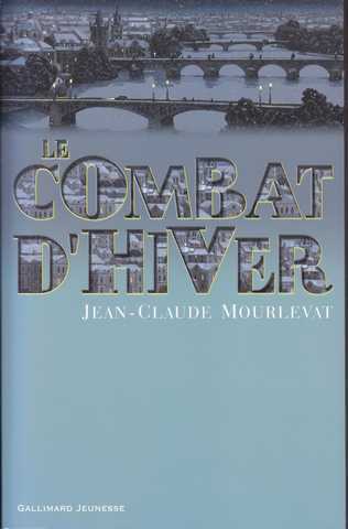 Mourlevat Jean-claude, Le combat d'hiver