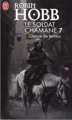 Hobb Robin, Le soldat chamane 7 - Danse de terreur