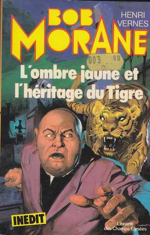 Vernes Henri, L'Ombre jaune et l'Hritage du Tigre