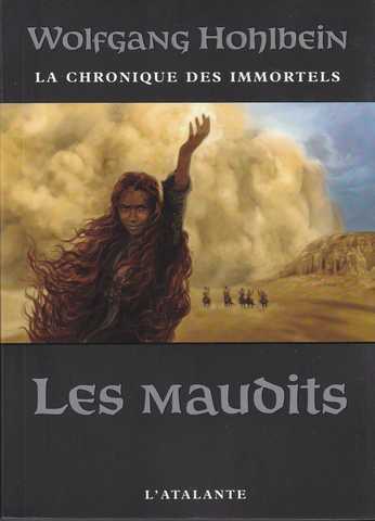 Hohlbein Wolfgang, Chroniques des immortels 8 - les maudits