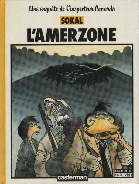 Sokal, Une enquete de l'inspecteur Canardo 6 - L'amerzone