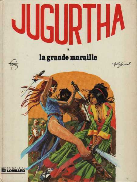 Franz & Vernal, Jugurtha 7 - la grande muraille