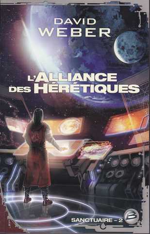 Weber David, Sanctuaire 2 - l'alliance des hrtiques