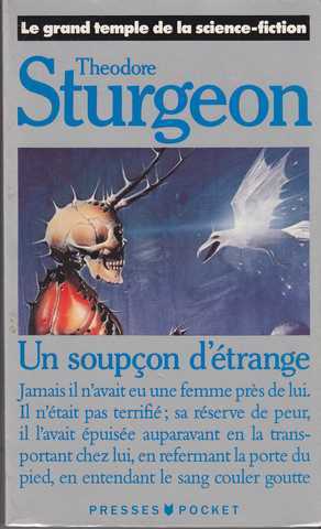 Sturgeon Theodore, Un soupon d'trange