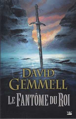 Gemmell David, Les pierres du pouvoir 1 - Le Fantme du roi