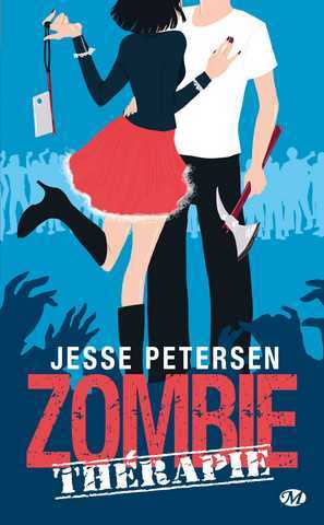 Petersen Jesse, Zombie Therapie 1 - Un cerveau pour deux