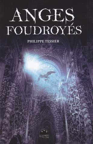 Tessier Philippe, Anges foudroys