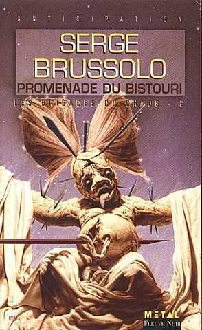 Brussolo Serge, Promenade du bistouri
