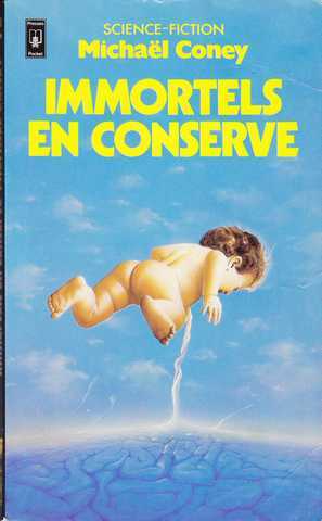 Coney Michael G., Immortels en conserve