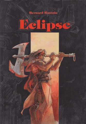 Rastoin Bernard, Eclipse