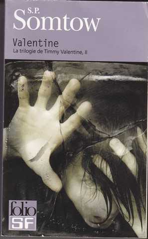 Somtow S.p., La trilogie de timmy valentine 2 - Valentine