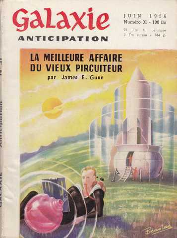 Collectif, Galaxie n31 - La meilleur affaire du vieux pircuiteur (James E. Gunn)