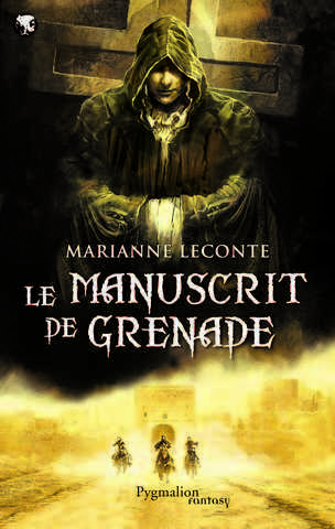 Leconte Marianne, Le manuscrit de Grenade