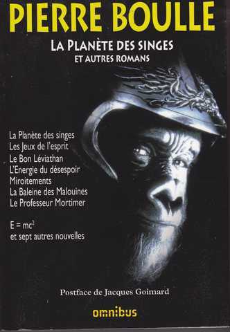 Boulle Pierre, La planete des singes et autres romans