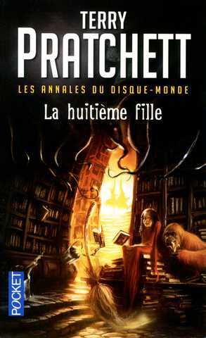 Pratchett Terry, Les Annales du Disque-Monde 03 - La Huitieme fille NE