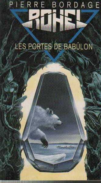 Bordage Pierre, Les portes de bablon